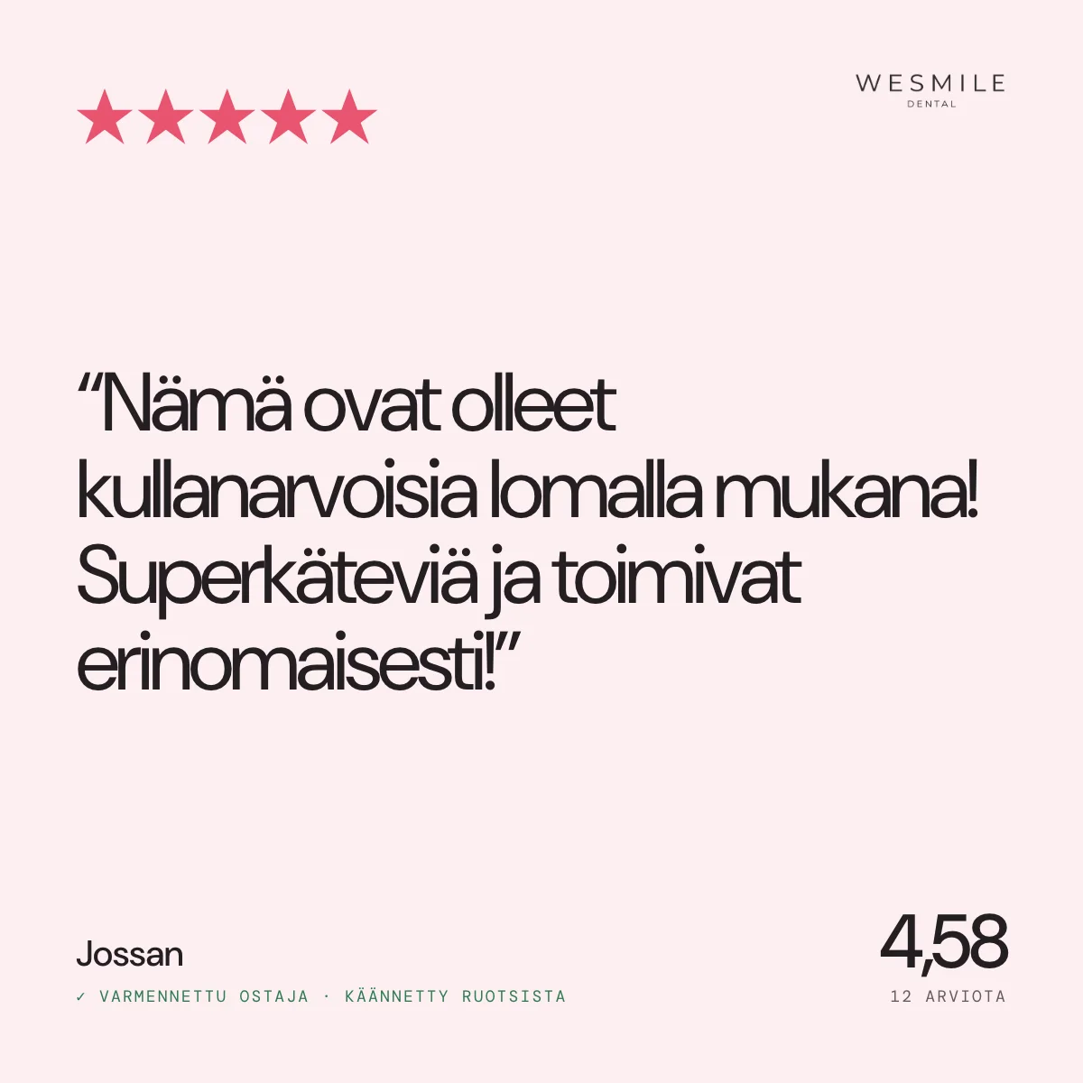 Arvio: ”täydellinen lomalle mukaan”, 4,58 (12 arviota)